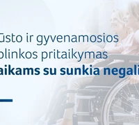 Vaikams su sunkia negalia – daugiau galimybių pritaikyti būstą ir aplinką